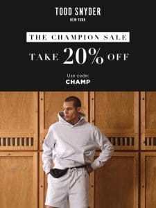 ONE WEEKEND ONLY: Champion Is 20% Off