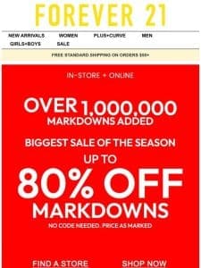 OVER 1，000，000 MARKDOWNS ADDED
