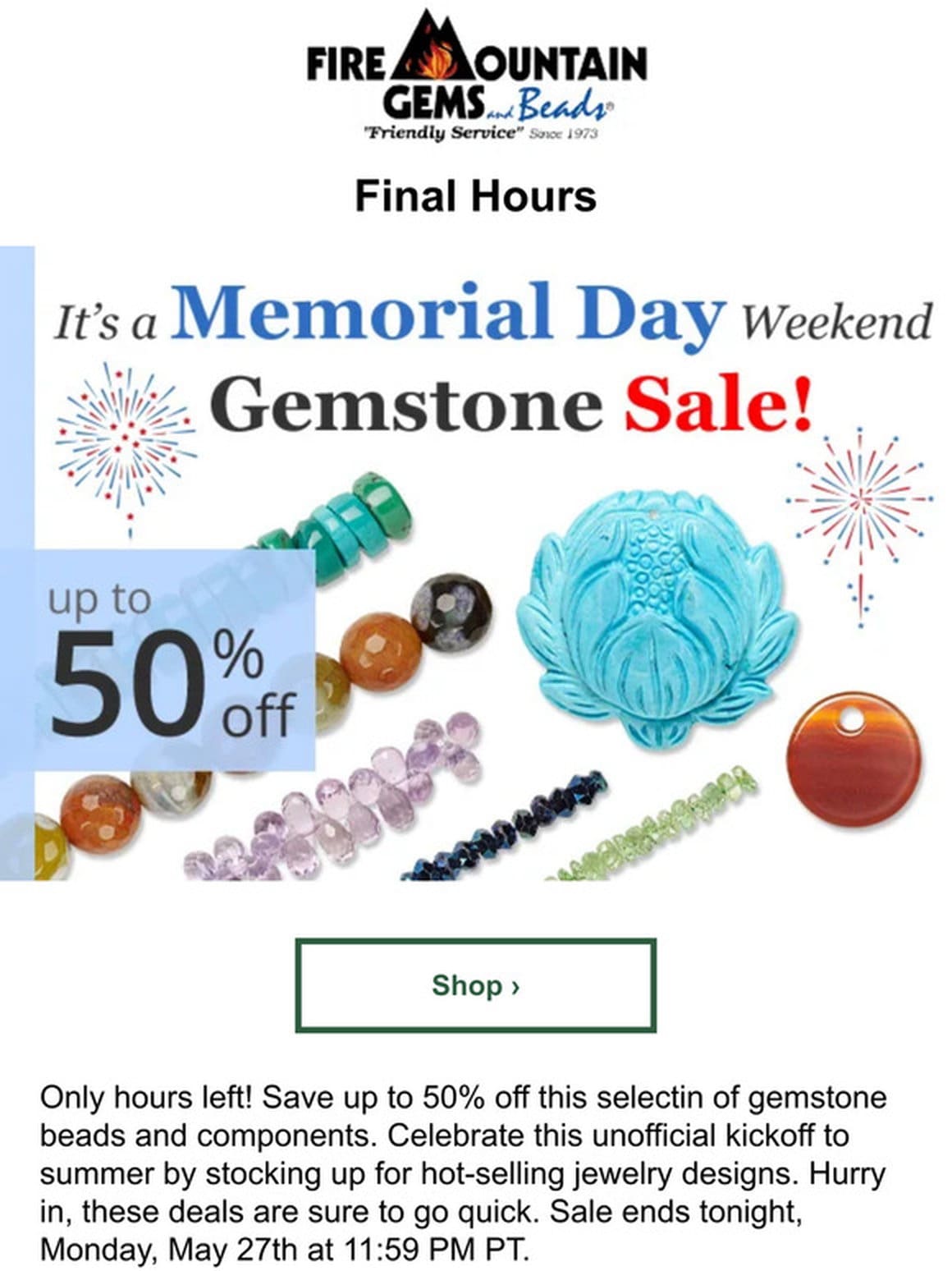 Only Hours Left! Save up to 50% Gemstone Beads in the Memorial Day Sale