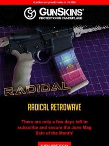 Only a Few Days Left to Get Retrowave Mag Skin!