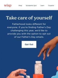 Opt out of Father’s Day Marketing ?
