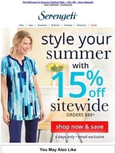 Our “Welcome to Summer” Event ~ Save 15% ~ Shop Tops， Swimsuits， Dresses & More!