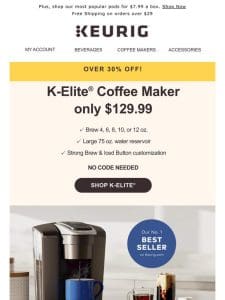 Our best-selling coffee maker is over 30% off!