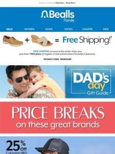 PRICE BREAKS on the brands Dad loves!