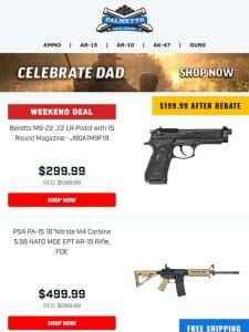 PSA Father’s Day Deals For the Weekend! | Beretta M9-22 .22LR Pistol $199.99 After Rebate!