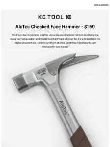 Picard’s AluTec Checked Face Hammer On Sale For A Limited Time