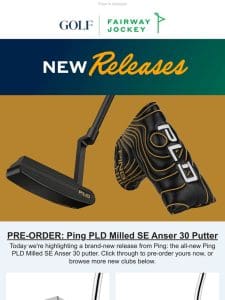 Ping PLD Milled SE Anser 30 putter just dropped!
