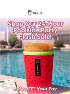 Poolside Party Flash Sale  ️