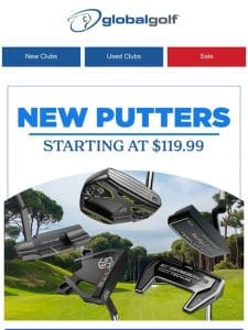 Putt Like a Pro with New Putters from $129.99