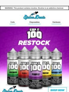 RESTOCK ALERT: Keep it 100 eJuice (Save 40% today)