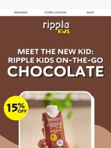 RIPPLE KIDS CHOCOLATE. Nuff said…