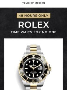 ROLEX – 48 Hours Only