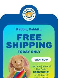 Rabbit， Rabbit! FREE Shipping Today Only!