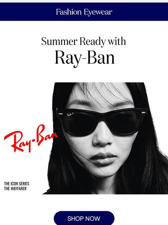 Ray-Ban: The Essential Summer Accessory