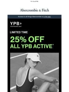 Ready， set…YPB is 25% OFF.