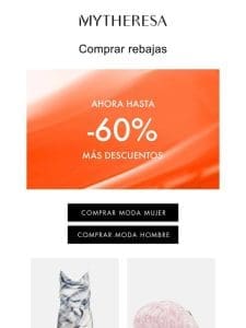 Rebajas ahora hasta -60% y más descuentos