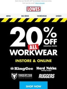 SALE ON NOW!  ‍♂️ 20% OFF ALL WORKWEAR