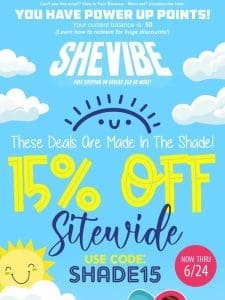 SAVE 15% SITEWIDE At SheVibe!