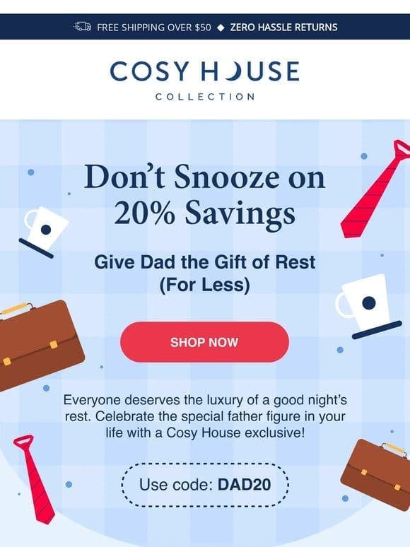 SAVE 20% – Give Dad The Gift of Sleep!