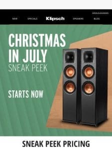 SNEAK PEEK | Up to 55% This Christmas in July!