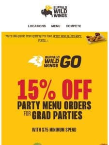 Sauce up your grad party with B-Dubs  ​