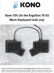Save 15% On the ErgoDox 76 V2 Mech Keyboard Until July