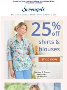 Save 25% ~ Designed to Fit Your Lifestyle ~ Shirts from Serengeti