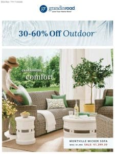 Save 30-60% on ALL Outdoor items!