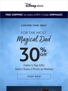 Save 30%* on presents for Dad