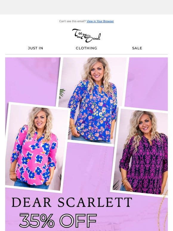 Save 35% Off Dear Scarlett Collection   Use Code: SAVE35