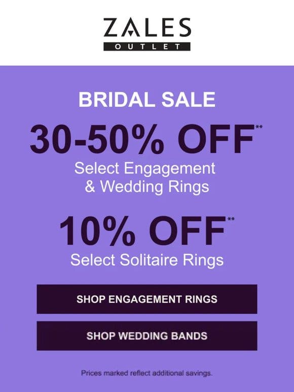 Say ‘I DO’ to Savings: 30-50% OFF**!