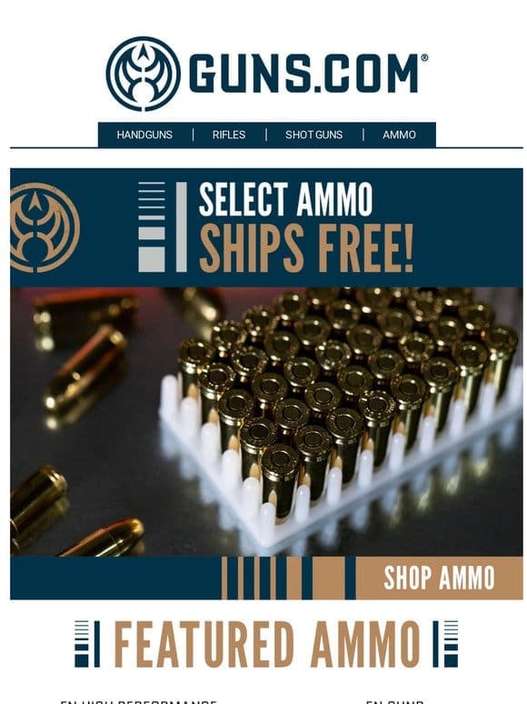 Select Ammo Ships Free – Plus， All Mags On Sale!