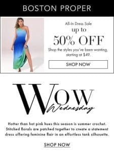 Selling Fast: Up to 50% Off ALL Dresses
