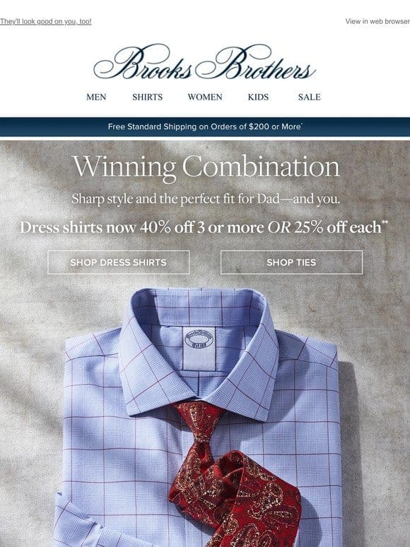 Shirts (up to 40% off) + ties = the Father’s Day gifts he needs