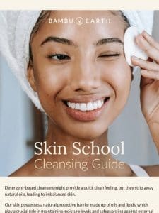 Skin School: Cleansing Guide