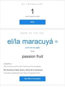 SpanishDictionary.com Daily Lesson — Review Your Words and Learn “el/la maracuyá”
