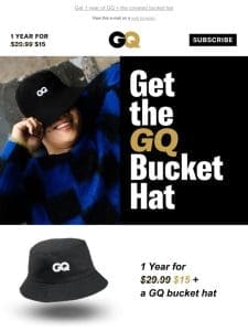 Special Offer! Get the GQ bucket hat