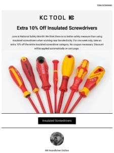 Stay safe! Save 10% on Insulated Screwdrivers this National Safety Month.