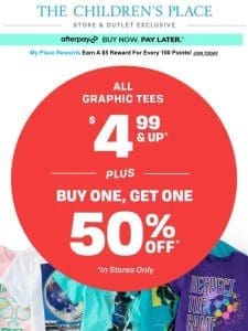 Stop by for: BOGO 50% OFF GRAPHIC TEES