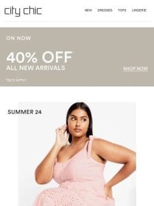 Summer Blush With 40% Off* Newness