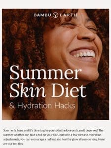 Summer Skin Diet & Hydration Tips