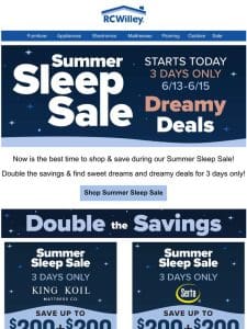 Summer Sleep Sale Starts Now!