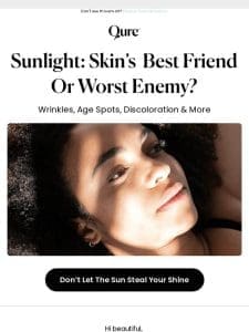 Sunshine and your skin: What you need to know ?