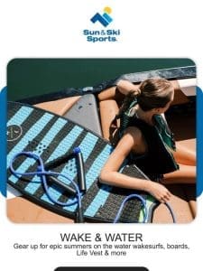 Surfs Up  Save Up To 50% On Wakesurfs & Gear