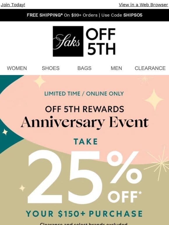 Take 25% OFF your purchase during the Anniversary Event