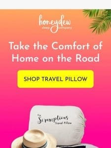 Take the Comfort of Home on the Road!
