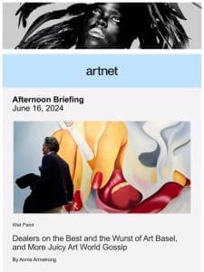 The Best of Artnet News This Week