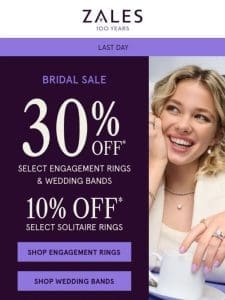 The Bridal Sale ENDS TODAY!