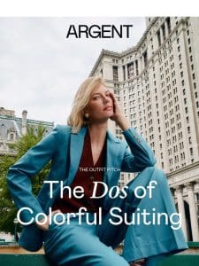 The Dos of Colorful Suiting