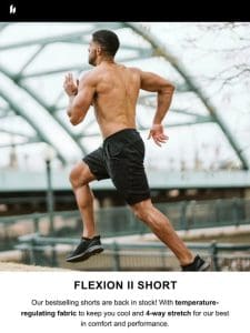 The Flexion II Short is BACK ?